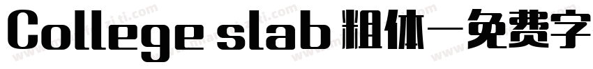 College slab 粗体字体转换